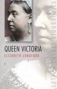 Queen Victoria (Pocket Biographies) by Longford, Elizabeth