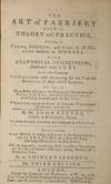View Image 2 of 5 for The Art of Farriery Both in Theory and Practice, Containing the Causes, Symptoms, and Cure of all Di... Inventory #003131