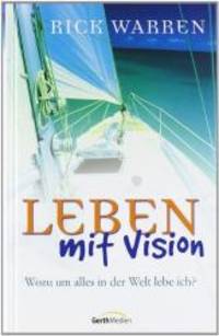 Leben mit Vision by Rick Warren - 2004-02-03