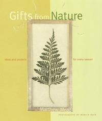 Gifts from Nature : Ideas and Projects for Every Season