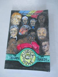 The Triumph and Tragedy of Riddick Bowe by Vick, Christian