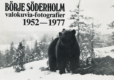 Börje Söderholm. Valokuvia-fotografier 1952-1977.