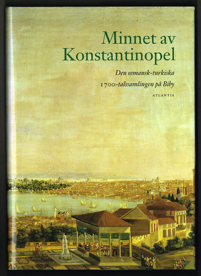 Minnet av Konstantinopel. Den osmansk-turkiska…