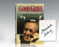 Good Grief: The Story of Charles M. Schulz. by Rheta Grimsley. (Charles M. Schulz) Johnson - Hardcover - 1989 - from Raptis Rare Books (SKU: 96135)