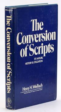 The conversion of scripts, its nature, history, and utilization (Information sciences series)