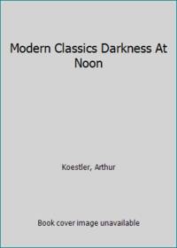 Modern Classics Darkness At Noon