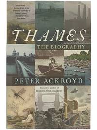 Thames: The Biography