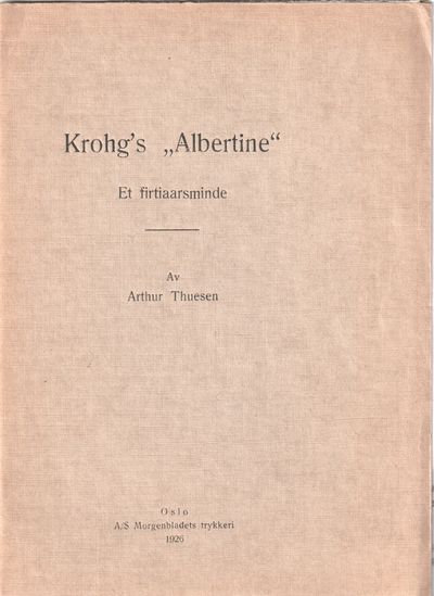 Krohg’s “Albertine”. Et firtiaarsmindeo