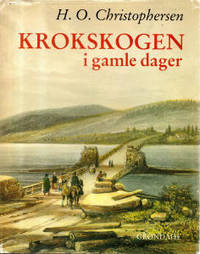 Krokskogen i gamle dager. En antologi