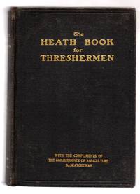 The Heath Book for Threshermen by E. H. Heath Co - 1908