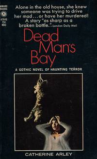 DEAD MAN&#039;S BAY by Arley, Catherine