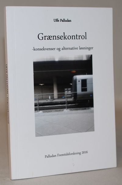Grænsekontrol - konsekvenser og alternative…