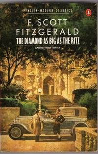 The Diamond As Big As the Ritz And Other Stories by F. Scott Fitzgerald - Paperback - 1986 - from High Street Books (SKU: pb457-821-0081)