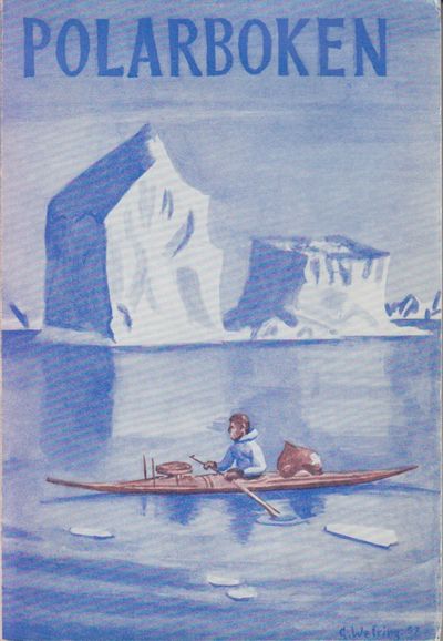 Polarboken 1957. Utgitt av Norsk Polarklubb.