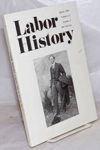 image of Labor history. vol 25, no. 2, Spring, 1984