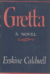 Gretta by CALDWELL, Erskine - 1955