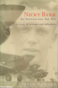 Nicky Barr an Australian air ace: A story of courage and adventure