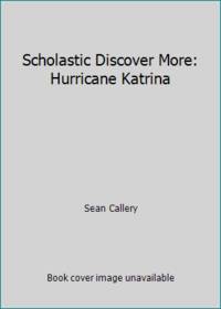 Scholastic Discover More: Hurricane Katrina