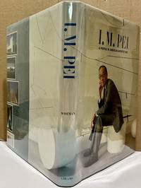 I.M. Pei A Profile In American Architecture