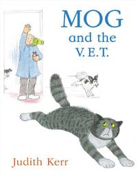 Mog and the V.E.T.: The illustrated adventures of the nation&acirc;s favourite cat,...