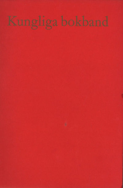 KUNGLIGA BOKBAND C. 1490-1962.
