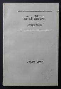 A Question of Upbringing - PROOF COPY [A Dance to the Music of Time] - housed in a bespoke solander / clamshell box.