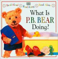 What Is P.B. Bear Doing? (Pajama Bedtime P.B. Bear) by Davis, Lee