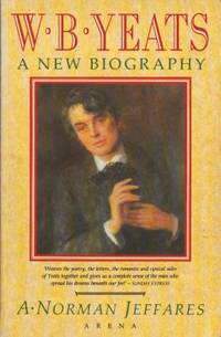 W. B. Yeats. A New Biography.