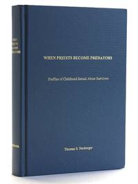 When Priests Become Predators: Profiles of Childhood Sexual Abuse Survivors