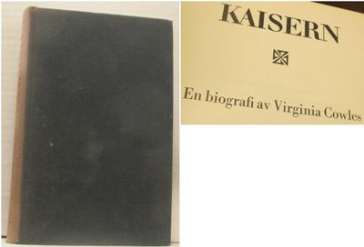Kaisern. En biografi.