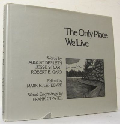 The Only Place We live.