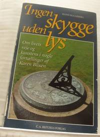 Ingen skygge uden lys. Om livets veje og kunsten…