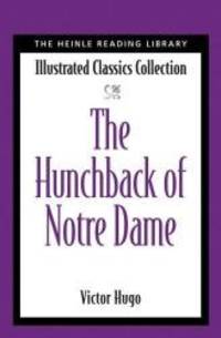 The Hunchback of Notre Dame: Heinle Reading Library by Victor Hugo - 2006-07-13