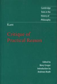 Critique of Practical Reason. Translated and…