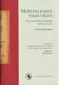 Morfars karta visar vägen. Ett urval…