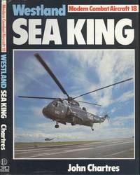 Westland Sea King  (Modern Combat Aircraft 18) de Chartres. John - 1984