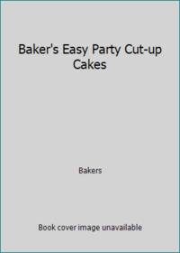 Baker's Easy Party Cut-up Cakes