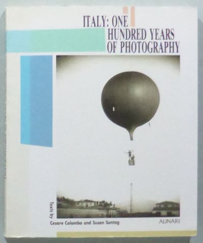 Italy: One Hundred Years of Photography. Texts by…