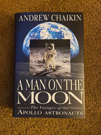 A Man on the Moon: The Voyages of the Apollo Astronauts