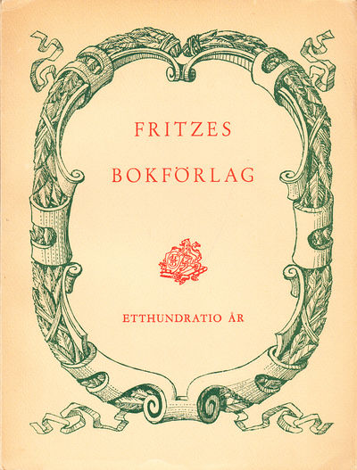 Fritzes Bokförlag 110 år. En minneskrönika av…