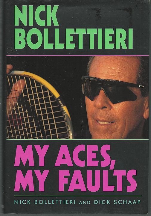 Bollettieri, Nick - My Aces, My Faults