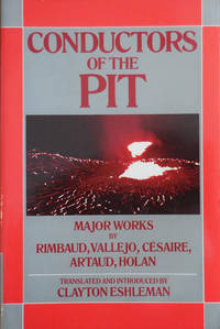 image of Conductors of the Pit (Inscribed by Eshleman to fellow poet Kenneth Irby); Major Works by Rimbaud, Vallejo, Cesaire, Artaud, Holan