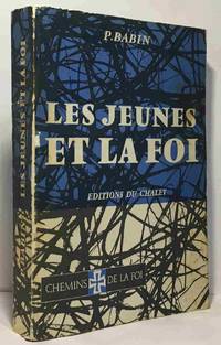 Les jeunes et la foi by Babin P - 1961 - from crealivres (SKU: 100054041)