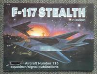 F-117 STEALTH IN ACTION.  SQUADRON/SIGNAL AIRCRAFT NUMBER 115.