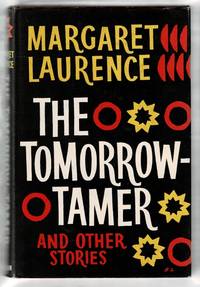 The Tomorrow-Tamer by Laurence, Margaret - 1963