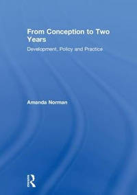 From Conception to Two Years: Development, Policy and Practice