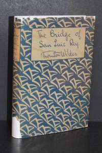 The Bridge of San Luis Rey by Thornton Wilder - 1927