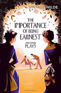 image of The Importance of Being Earnest and Other Plays (Vintage Classics)
