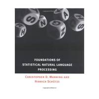 Foundations of Statistical Natural Language Processing