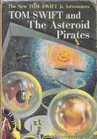 image of Tom Swift and the Asteroid Pirates (The New Tom Swift Jr. Adventures #21)